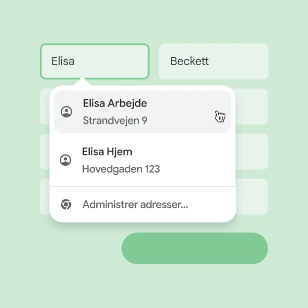 En bruger kan hurtigt angive sit navn og sin adresse i formularer ved hjælp af autofyld.