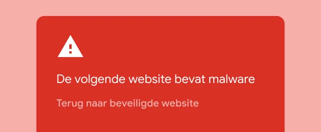 Een rode waarschuwingsmelding waarschuwt gebruikers dat de site die ze willen bezoeken malware bevat.